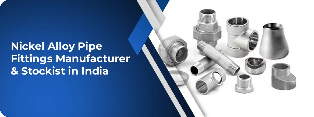 Nickel Alloy Pipe Fittings